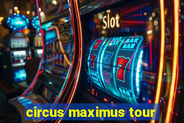 circus maximus tour