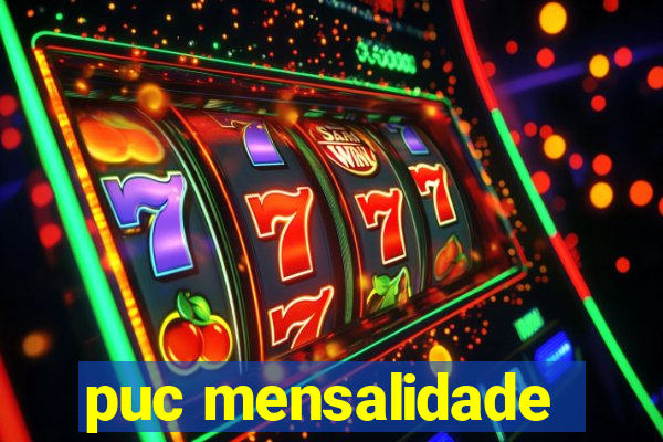 puc mensalidade