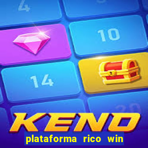 plataforma rico win paga mesmo