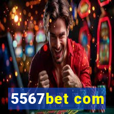 5567bet com