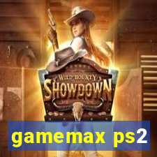 gamemax ps2