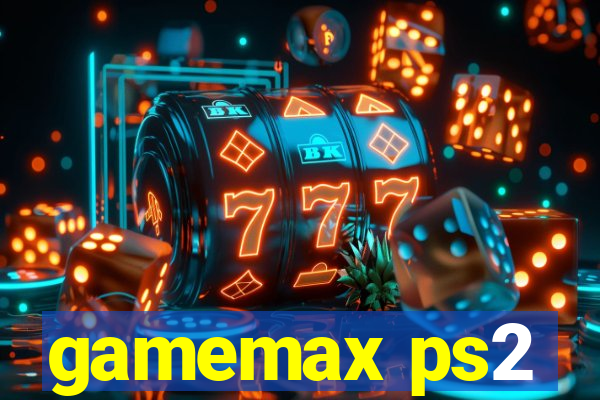 gamemax ps2