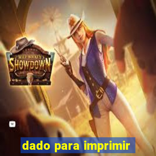 dado para imprimir