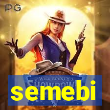 semebi