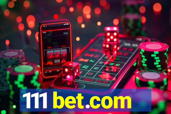 111 bet.com