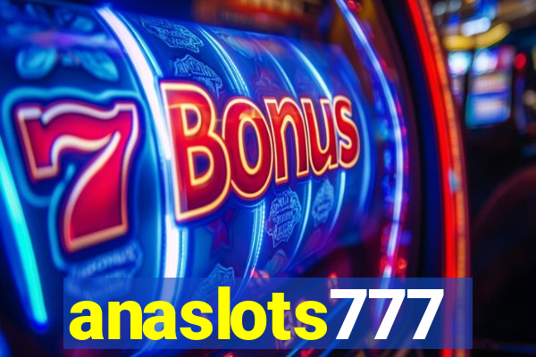 anaslots777