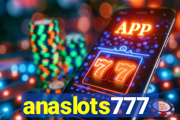 anaslots777