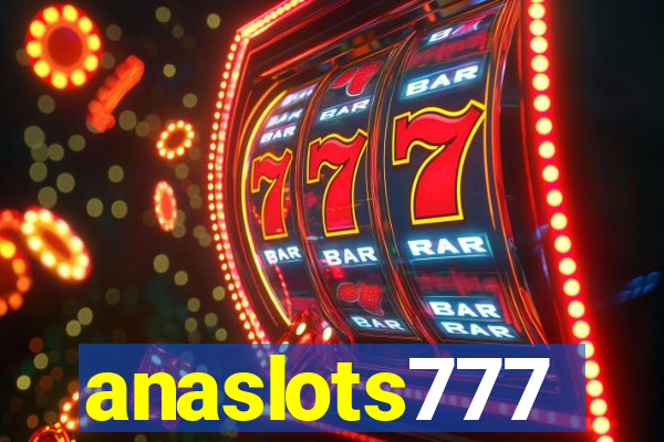 anaslots777