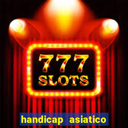 handicap asiatico 0.0 -0.5 bet365