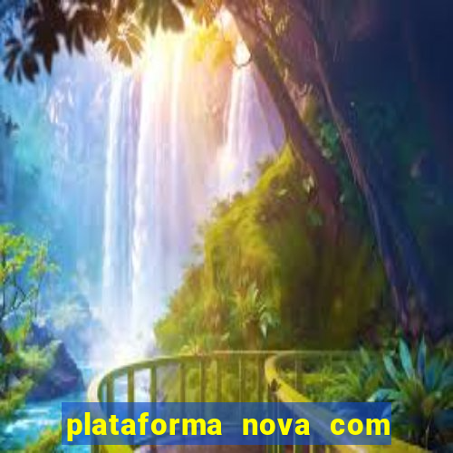 plataforma nova com bonus no cadastro