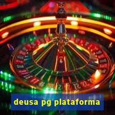 deusa pg plataforma