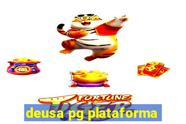 deusa pg plataforma