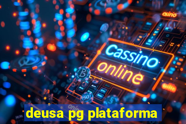 deusa pg plataforma