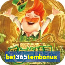 bet365tembonus