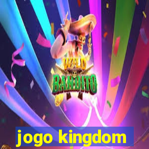 jogo kingdom