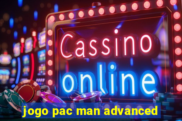 jogo pac man advanced