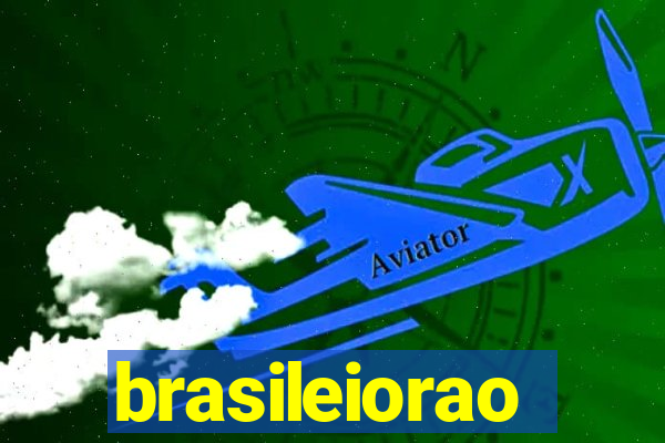 brasileiorao