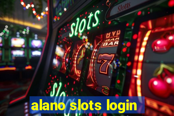 alano slots login