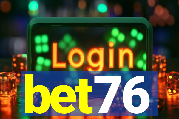 bet76