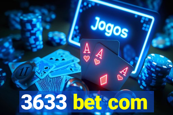 3633 bet com