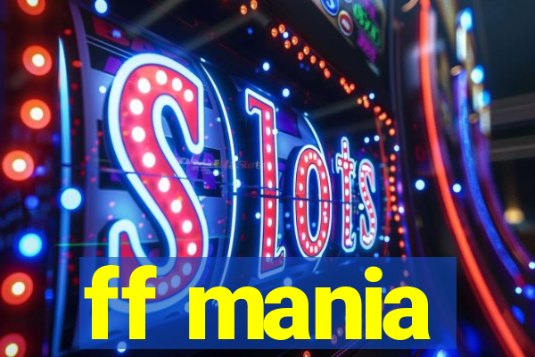 ff mania