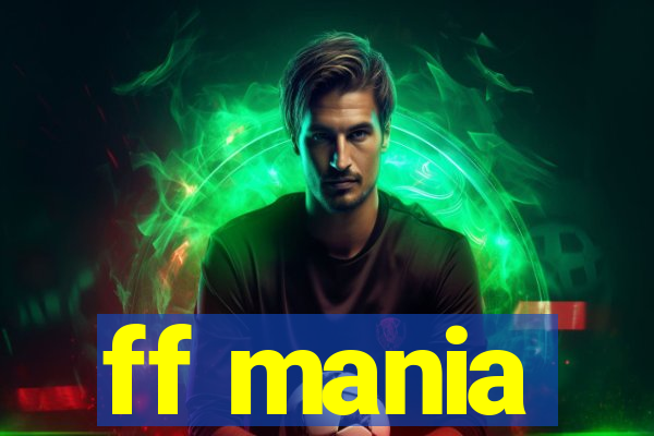 ff mania