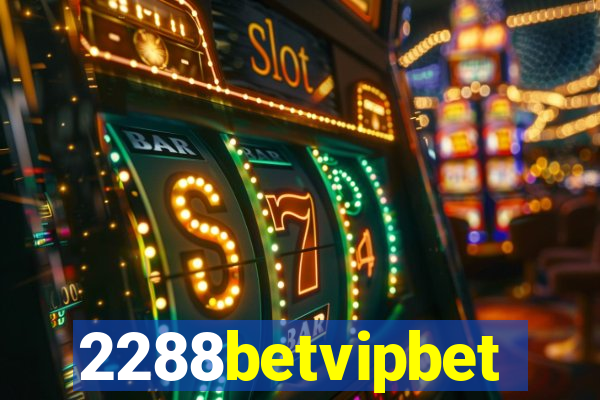 2288betvipbet