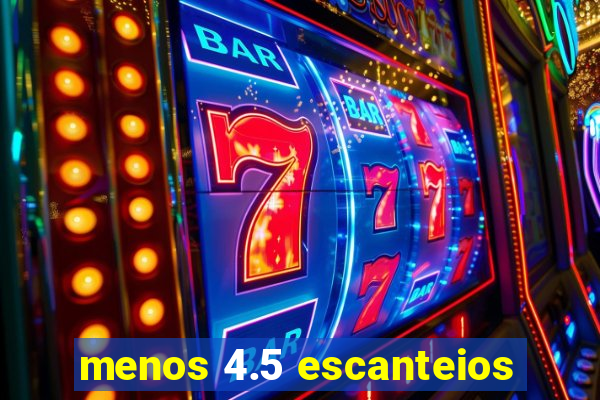 menos 4.5 escanteios