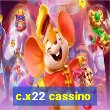 c.x22 cassino