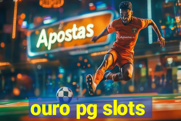 ouro pg slots