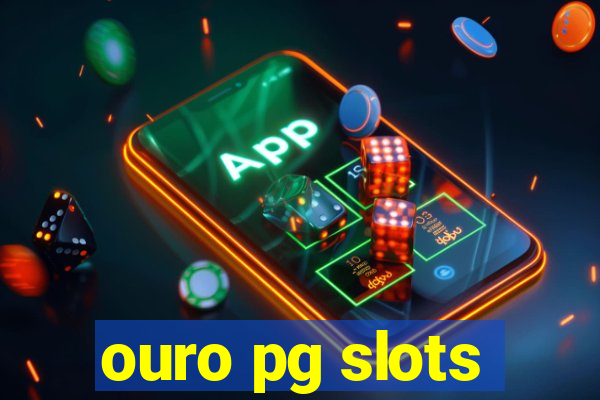 ouro pg slots