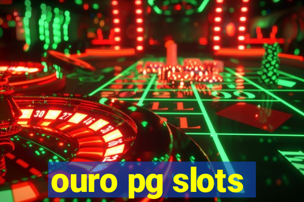 ouro pg slots