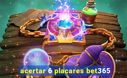 acertar 6 placares bet365