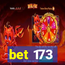 bet 173