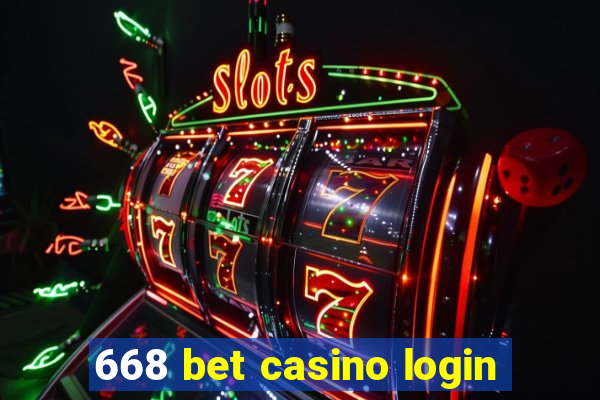 668 bet casino login