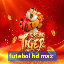 futebol hd max