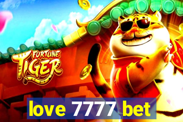 love 7777 bet