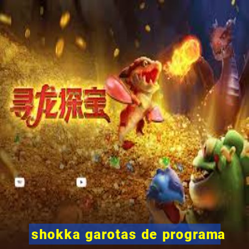 shokka garotas de programa