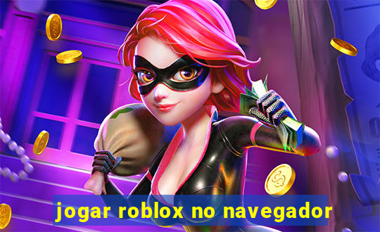 jogar roblox no navegador