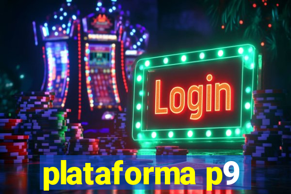 plataforma p9