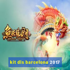 kit dls barcelona 2017