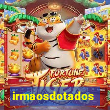 irmaosdotados