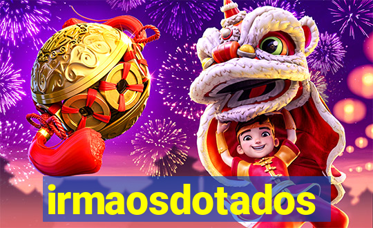 irmaosdotados