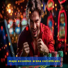 mapa assentos arena corinthians