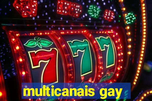 multicanais gay