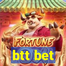 btt bet