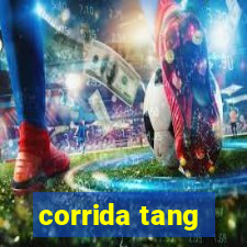 corrida tang