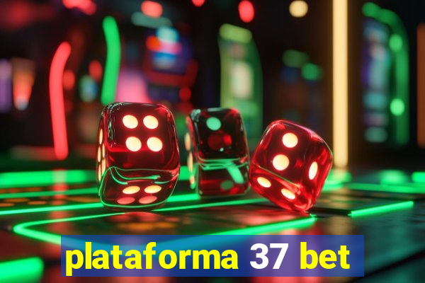 plataforma 37 bet