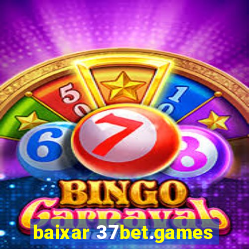 baixar 37bet.games