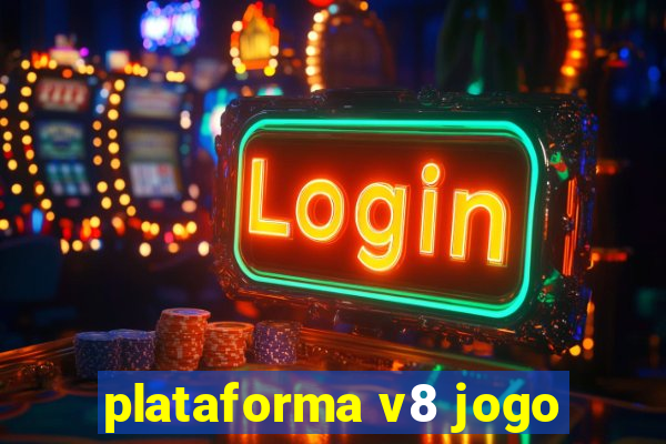 plataforma v8 jogo